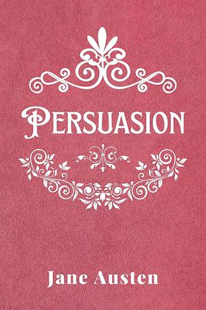 Persuasion: with original illustrations by Hugh Thomson, Jane Austen