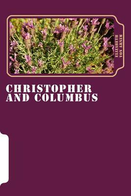 Christopher and Columbus by Elizabeth von Arnim