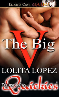 The Big V by Lolita Lopez