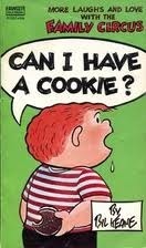 Can I Have a Cookie? (Family Circus, #12) by Bil Keane