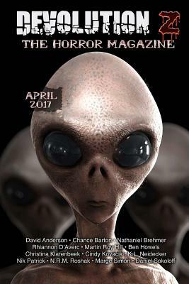 Devolution Z April 2017: The Horror Magazine by Chance Barton, Devolution Z., N.R.M. Roshak