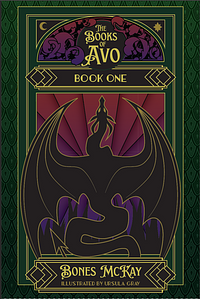 The Books of Avo: Book One by Bones McKay