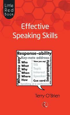 Little Red Book Of Effective Speaking Skills by Terry O’Brien