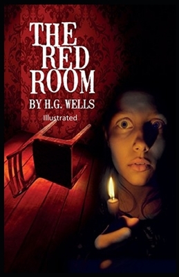 The Red Room Illustrated by H.G. Wells