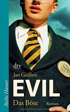 Evil - Das Böse by Jan Guillou