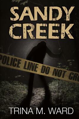 Sandy Creek by Trina M. Ward