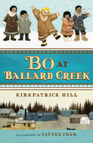 Bo at Ballard Creek by LeUyen Pham, Kirkpatrick Hill