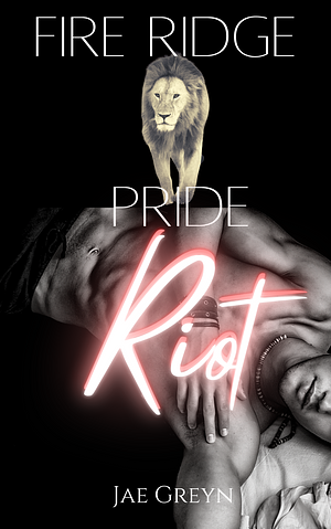 Riot by Jae Greyn