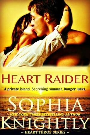 Heart Raider by Sophia Knightly