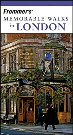 Frommer's Memorable Walks in London by Richard Jones