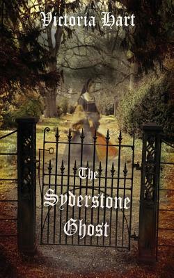 The Syderstone Ghost by Victoria Hart