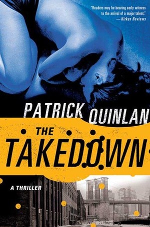 The Takedown by Patrick Quinlan