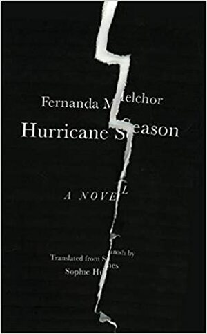 Czas huraganów by Fernanda Melchor