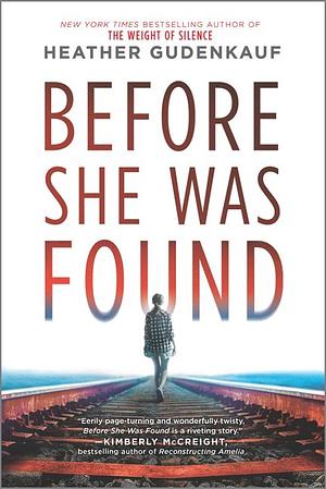 Before She Was Found by Heather Gudenkauf