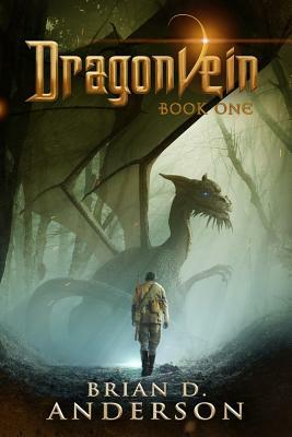 Dragonvein - Book One by Brian D. Anderson