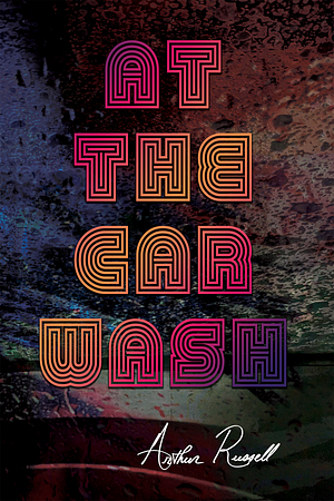 At the Car Wash by Arthur Russell