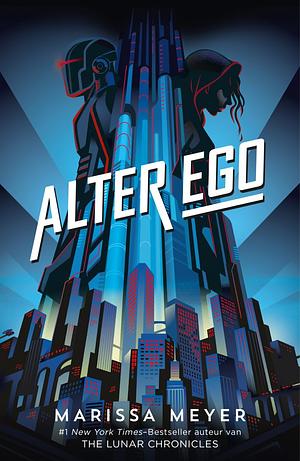 Alter Ego by Marissa Meyer