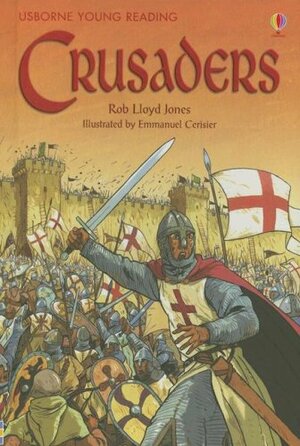 Crusaders by Rob Lloyd Jones