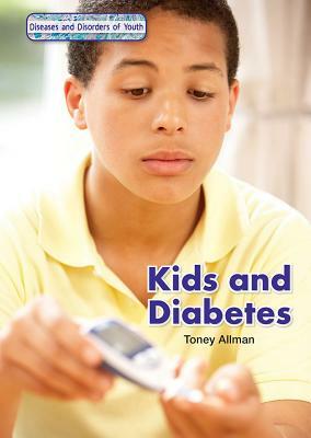 Kids and Diabetes by Toney Allman
