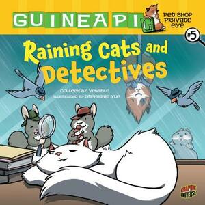 Raining Cats and Detectives: Book 5 by Colleen AF Venable