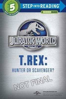T. Rex: Hunter or Scavenger? by Thomas R. Holtz