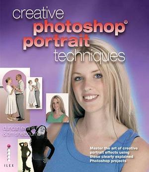 Creative Photoshop Portrait Techniques by Tim Shelbourne, Duncan Evans