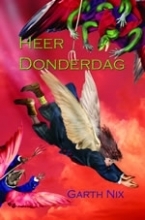 Heer Donderdag by Garth Nix, Erica Feberwee, Ien van Laanen