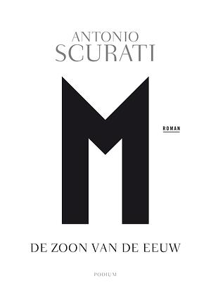 M. De zoon van de eeuw by Antonio Scurati