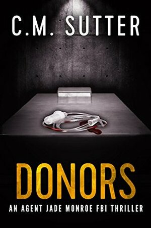 Donors by C.M. Sutter