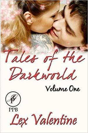 Tales of the Darkworld Volume 1 by Lex Valentine