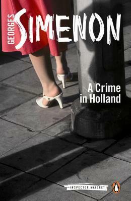 A Crime in Holland by Siân Reynolds, Georges Simenon
