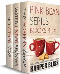 Pink Bean Series: Books 4-6 by Harper Bliss