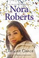 The Last Dance by Nora Roberts