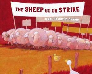 The Sheep Go on Strike by Jean-François Dumont