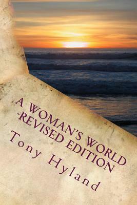 A Woman's World -Revised Edition by Tony Hyland