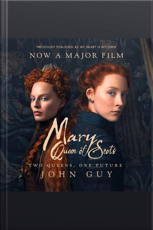 Mary Queen of Scots  by John Guy