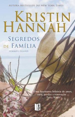 Segredos de Família by Kristin Hannah