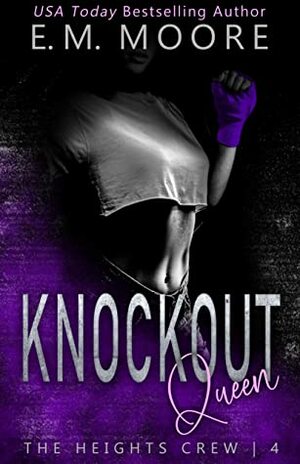 Knockout Queen by E.M. Moore