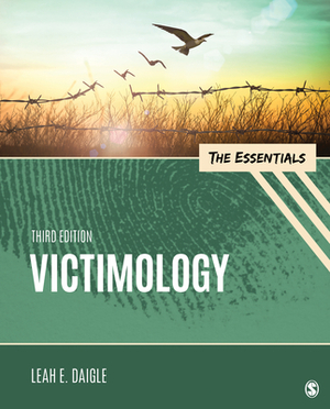 Victimology: The Essentials by Leah E. Daigle