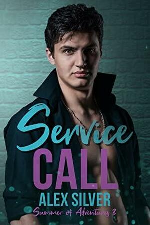 Service Call by Alex Silver