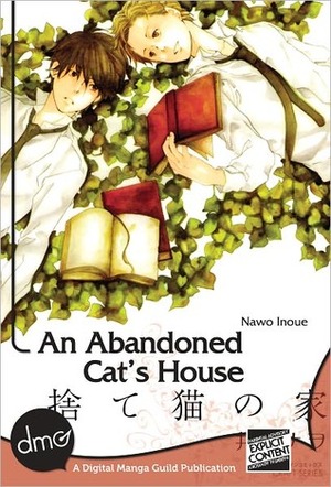 An Abandoned Cat's House by Nawo Inoue