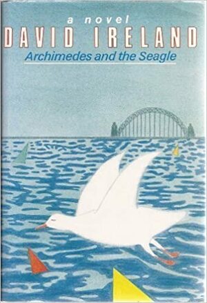 Archimedes And The Seagle by David Ireland