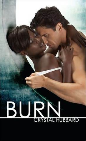 Burn by Crystal Hubbard