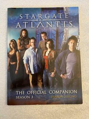 Stargate: Atlantis: The Official Companion Season 3 by Sharon Gosling