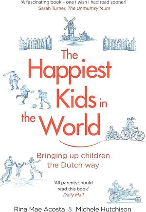 Happiest Kids In The World by Rina Mae Acosta, Rina Mae Acosta