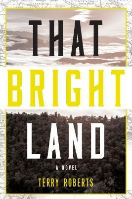 That Bright Land by Terry Roberts