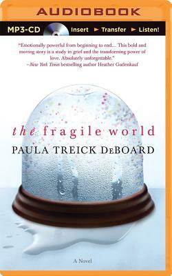 The Fragile World by Paula Treick DeBoard