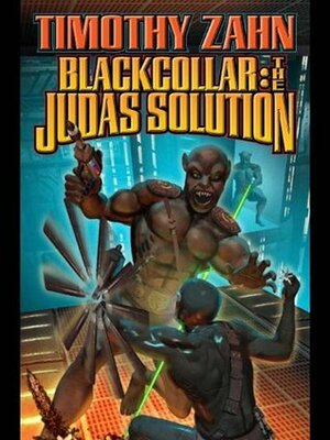 Blackcollar: The Judas Solution by Timothy Zahn