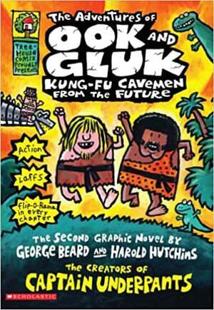 The Adventures of Ook and Gluk, Kung-Fu Cavemen From the Future by Dav Pilkey