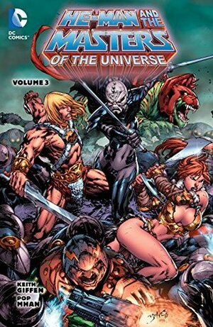 He-Man And The Masters of The Universe, Vol. 3 by Dan Abnett, Pop Mhan, Pop Mahn, Keith Giffen, Mark Roberts, Drew Edward Johnson, Stjepan Šejić, Rafael Kayanan